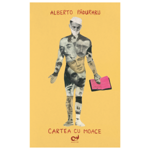 Cartea cu moace-Alberto Păduraru