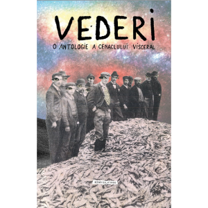 antologie vederi visceral