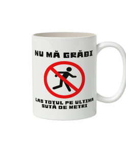 nu mă grăbi