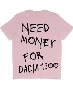Alternative view of NEED MONEY FOR DACIA 1300 REAL MEDIUM FIT T-Shirt