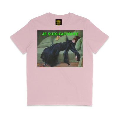 JE SUIS FATIGUEE MEDIUM FIT TRICOU