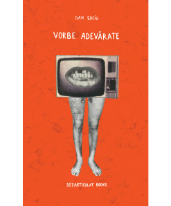 Vorbe adevărate-Dan Sociu