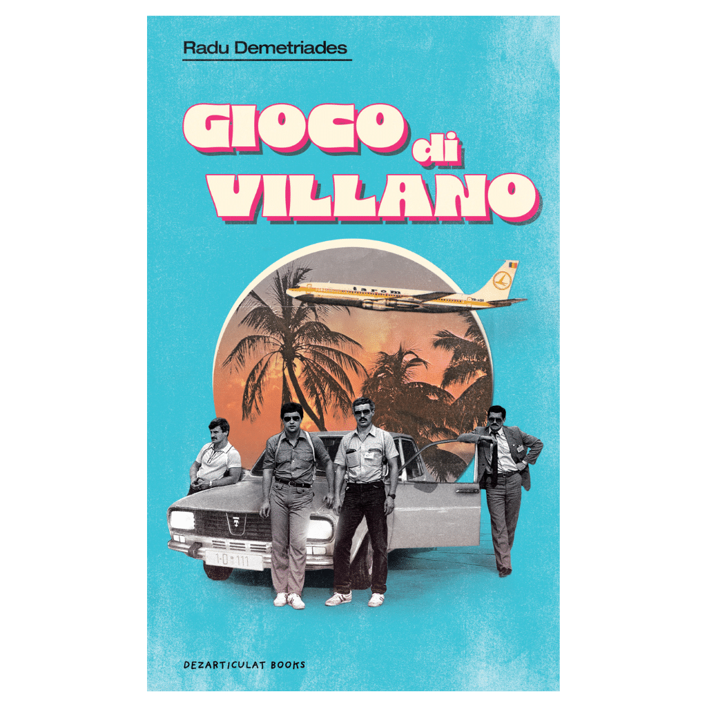 Gioco di villano-Radu Demetriades